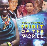 Spirit of the World von Terry Oldfield