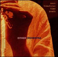 More Beautiful Than Death von Either/Orchestra