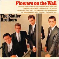 Flowers on the Wall [Ranwood] von The Statler Brothers