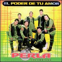 Poder de Tu Amor von Grupo Perla Colombiana