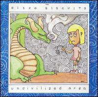 Uncivilized Area von The Disco Biscuits