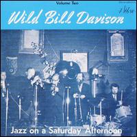 Jazz on a Saturday Afternoon, Vol. 2 von Wild Bill Davison