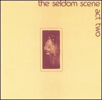 Act Two von The Seldom Scene