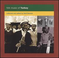 Folk Music of Turkey von Wolf Dietrich