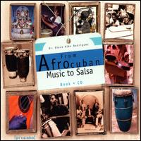 From Afrocuban Music to Salsa von Olavo Alen Rodriguez