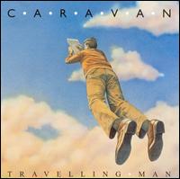 Travelling Man von Caravan