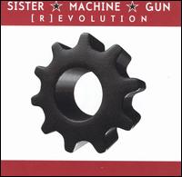 [R]evolution von Sister Machine Gun