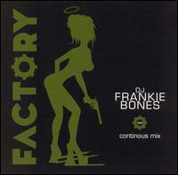 Factory 303 von Frankie Bones