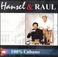 100% Cubano von Hansel & Raul