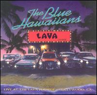 Live at the Lava Lounge von The Blue Hawaiians