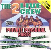Private Personal Parts von 2 Live Crew