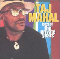 Best of the Private Years von Taj Mahal