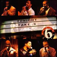 Tonight: Live von Take 6