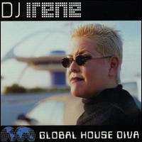 Global House Diva von DJ Irene