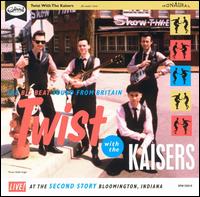 Twist with the Kaisers von The Kaisers