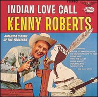 Indian Love Call [1996] von Kenny Roberts