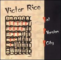 Victor Rice at Version City von Victor Rice