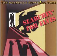 Searchin for Elvis von Nashville Super Guitars
