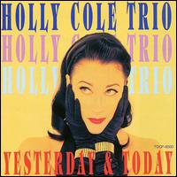 Yesterday & Today von Holly Cole