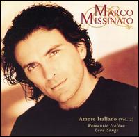 Amore Italiano: Romantic Italian Love Songs, Vol. 2 von Marco Missinato