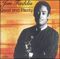 Good and Plenty von Jon Faddis