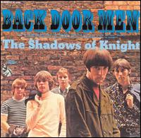 Back Door Men von Shadows of Knight