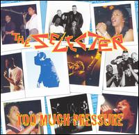 Too Much Pressure [Collection] von The Selecter