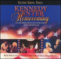 Kennedy Center Homecoming von Bill & Gloria Gaither