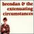 Brendan & the Extenuating Circumstances von GrooveLily