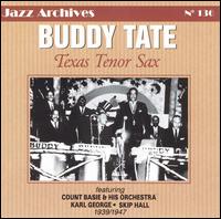Texas Tenor Sax: 1939-1947 von Buddy Tate
