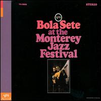 Bola Sete at the Monterey Jazz Festival von Bola Sete