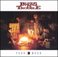 Poor Moon von Blues 'N' Trouble