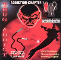 Addiction von Thug Addict