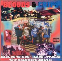 Bangin' On Wax: Greatest Hits von Bloods & Crips