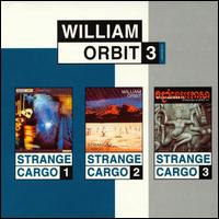Strange Cargo 1, 2 & 3 von William Orbit