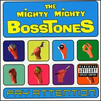 Pay Attention von The Mighty Mighty Bosstones