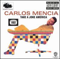 Take a Joke America von Carlos Mencia