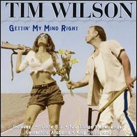 Gettin' My Mind Right von Tim Wilson