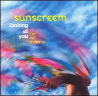 Looking at You: Club Anthems von Sunscreem