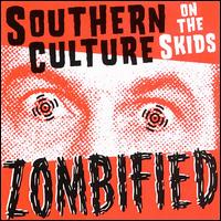 Zombiefied (Australian Tour) [EP] von Southern Culture on the Skids