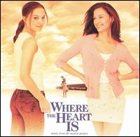 Where the Heart Is [Original Soundtrack] von Various Artists
