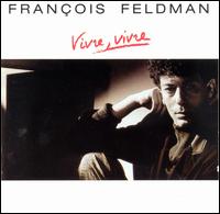 Vivre Vivre von François Feldman