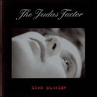 Kiss Suicide von Judas Factor