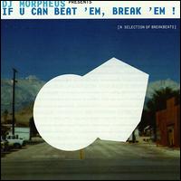 If U Can Break 'Em, Beat 'Em von DJ Morpheus
