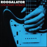 Cincinnati Fatback von Roogalator