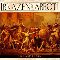 Live & Learn von Brazen Abbot