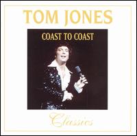 Coast to Coast Classics von Tom Jones