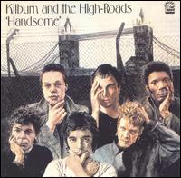 Handsome von Kilburn & the High Roads