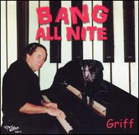 Bang All Night von Griff