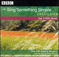 Sing Something Simple Collection: Say It with Music von Cliff Adams
